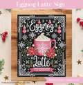 Shannon Christine - Eggnog Latte Sign